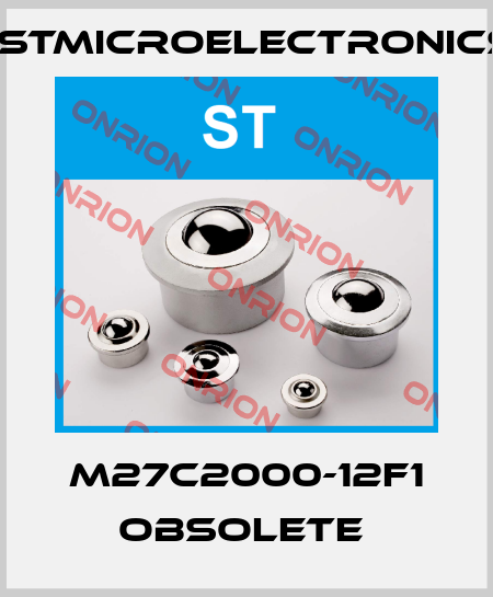 M27C2000-12F1 obsolete  STMicroelectronics