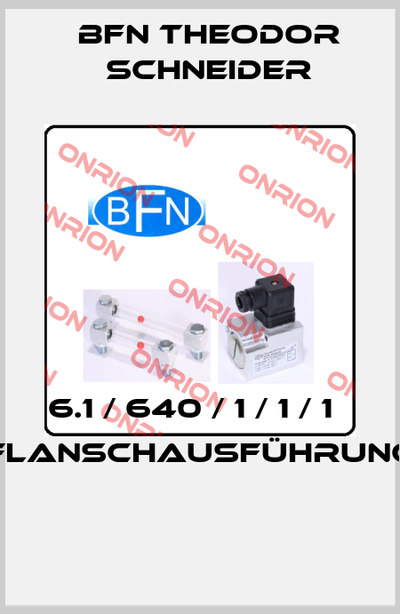 BFN Theodor Schneider-6.1 / 640 / 1 / 1 / 1   (Flanschausführung)  price