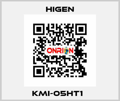 KMI-05HT1   Higen