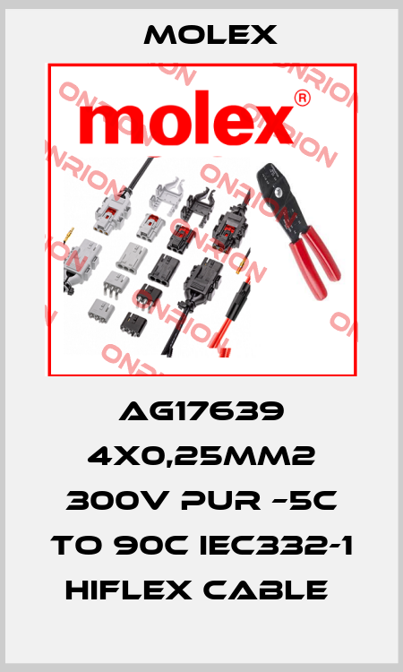 AG17639 4X0,25MM2 300V PUR –5C TO 90C IEC332-1 HIFLEX CABLE  Molex