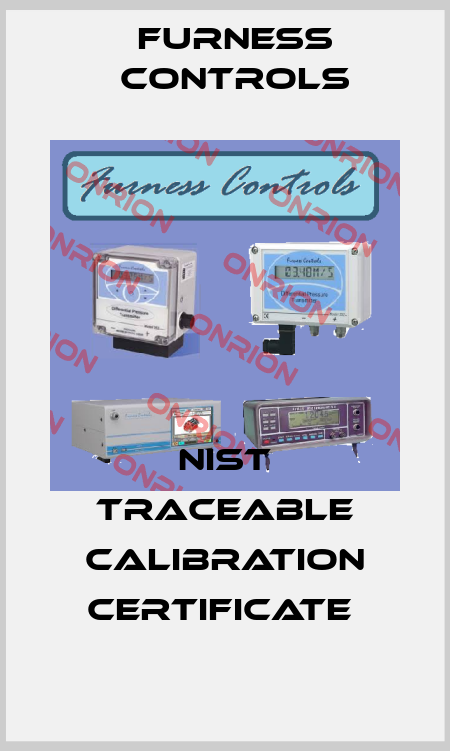 NIST traceable calibration certificate  Furness Controls