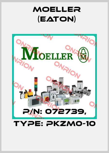 P/N: 072739, Type: PKZM0-10 Moeller (Eaton)