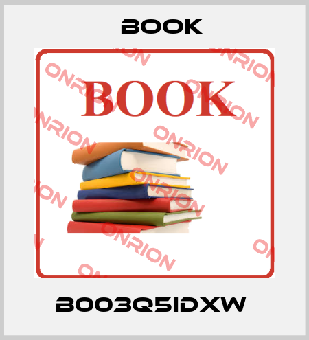 B003Q5IDXW  Book