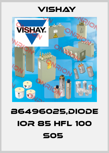 B6496025,DIODE IOR 85 HFL 100 S05  Vishay