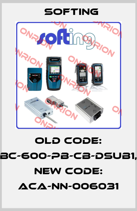 old code: BC-600-PB-CB-DSUB1, new code: ACA-NN-006031 Softing