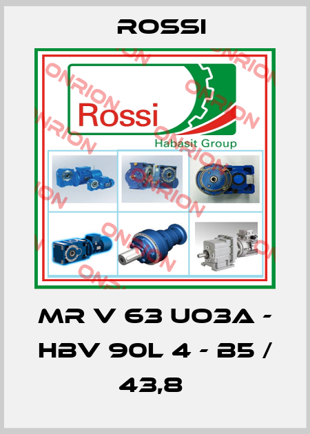 MR V 63 UO3A - HBV 90L 4 - B5 / 43,8  Rossi
