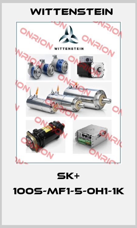 SK+ 100S-MF1-5-0H1-1K  Wittenstein