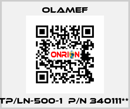 TP/LN-500-1  p/n 340111**  olamef