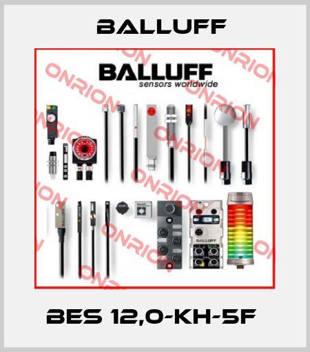 BES 12,0-KH-5F  Balluff