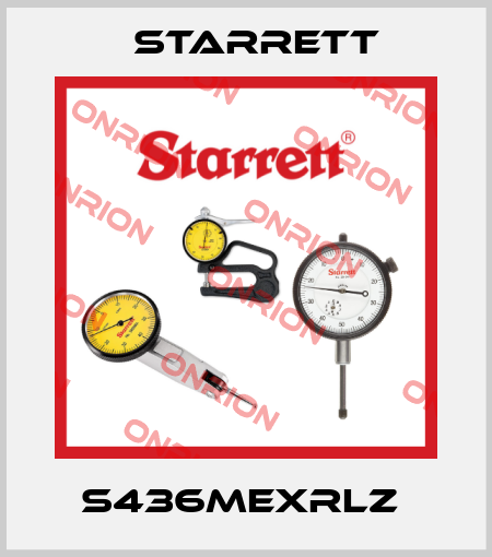 S436MEXRLZ  Starrett