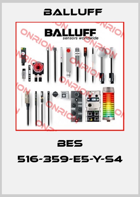 BES 516-359-E5-Y-S4  Balluff