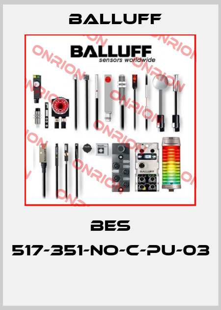 BES 517-351-NO-C-PU-03  Balluff
