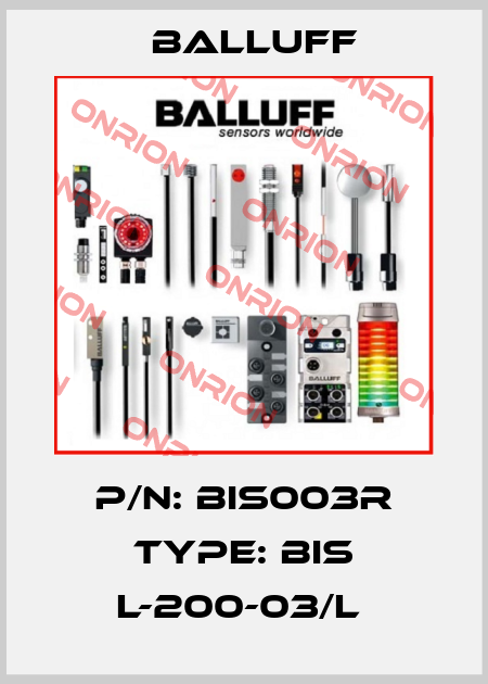 P/N: BIS003R Type: BIS L-200-03/L  Balluff