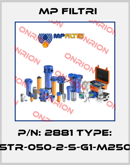 P/N: 2881 Type: STR-050-2-S-G1-M250 MP Filtri