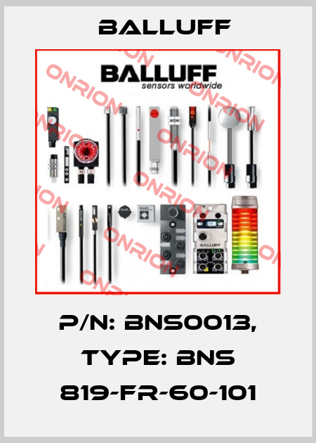 P/N: BNS0013, Type: BNS 819-FR-60-101 Balluff