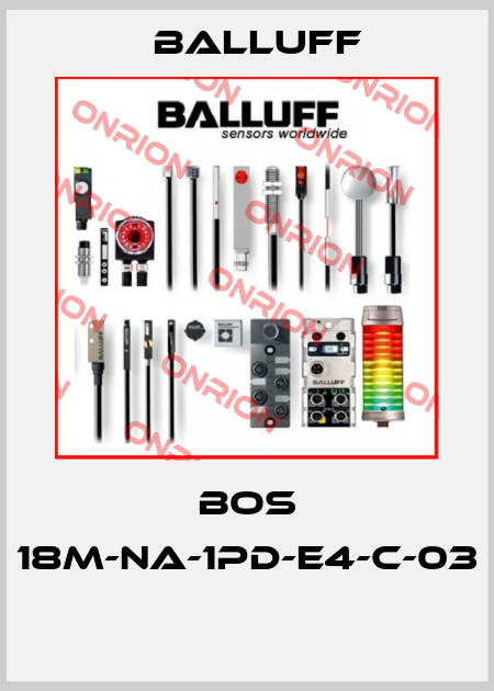 BOS 18M-NA-1PD-E4-C-03  Balluff