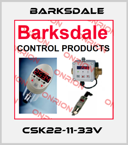 CSK22-11-33V  Barksdale