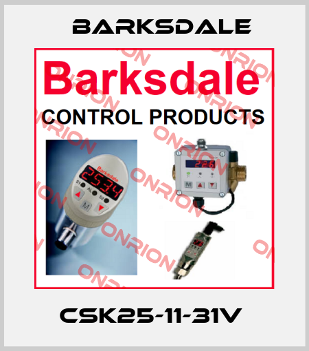 CSK25-11-31V  Barksdale
