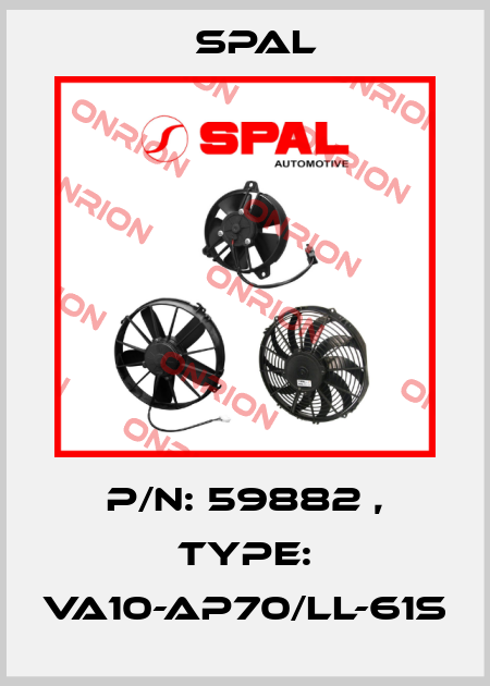 P/N: 59882 , Type: VA10-AP70/LL-61S SPAL