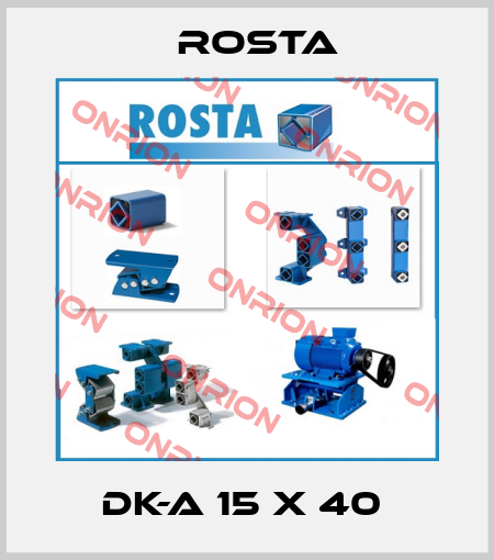 DK-A 15 X 40  Rosta