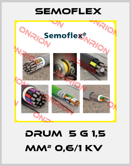 DRUM  5 G 1,5 MM² 0,6/1 KV  Semoflex