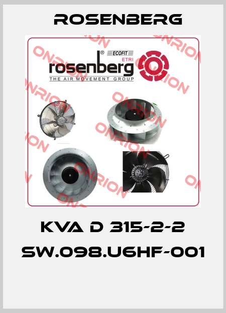 KVA D 315-2-2 SW.098.U6HF-001  Rosenberg