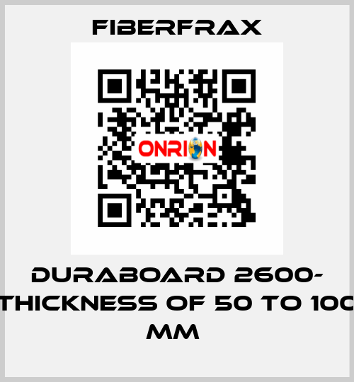 DURABOARD 2600- THICKNESS OF 50 TO 100 MM  Fiberfrax