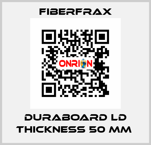 DURABOARD LD THICKNESS 50 MM  Fiberfrax