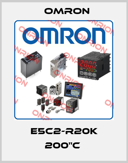 E5C2-R20K 200"C  Omron