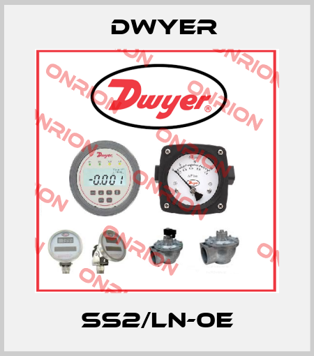 SS2/LN-0E Dwyer