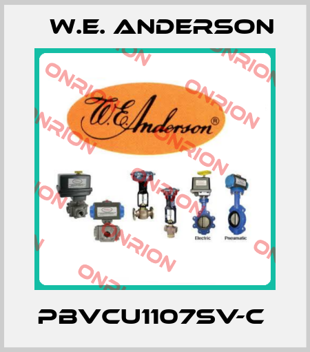 PBVCU1107SV-C  W.E. ANDERSON