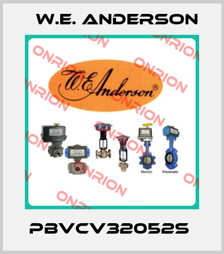 PBVCV32052S  W.E. ANDERSON
