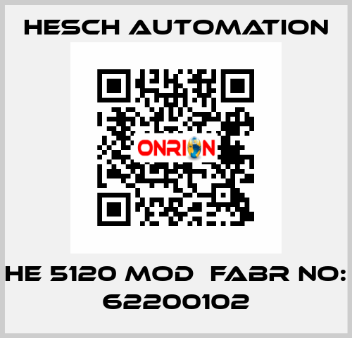 HE 5120 MOD  Fabr No: 62200102 Hesch Automation