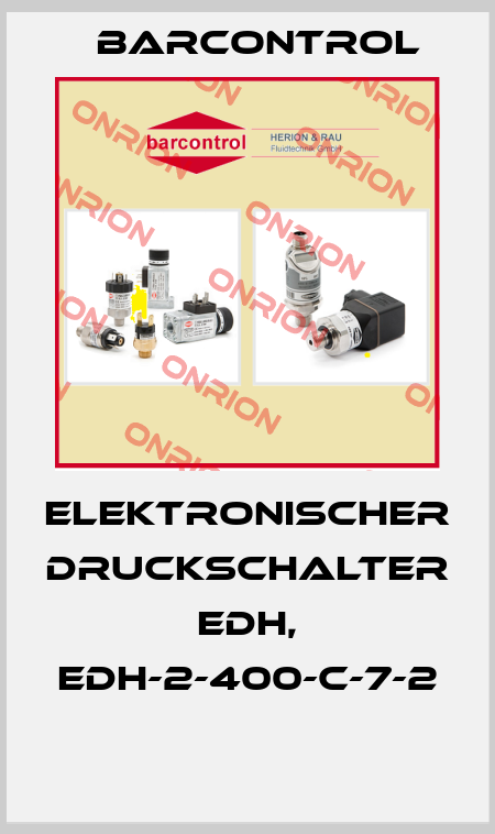ELEKTRONISCHER DRUCKSCHALTER EDH, EDH-2-400-C-7-2  Barcontrol