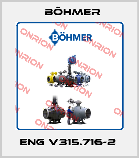 ENG V315.716-2  Böhmer