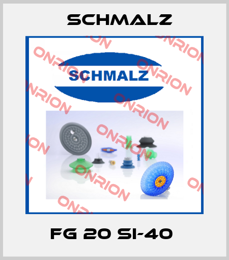 FG 20 SI-40  Schmalz