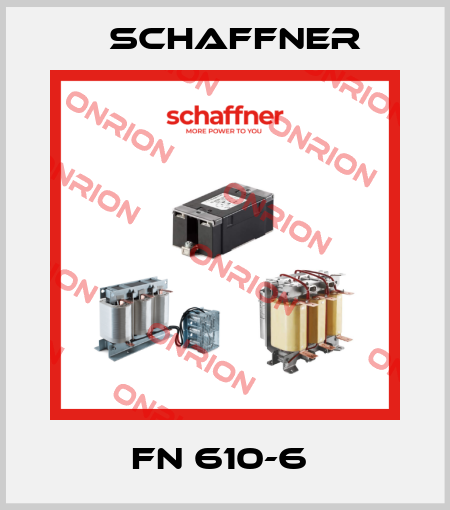 FN 610-6  Schaffner