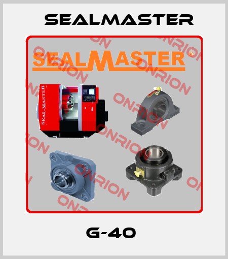 G-40  SealMaster