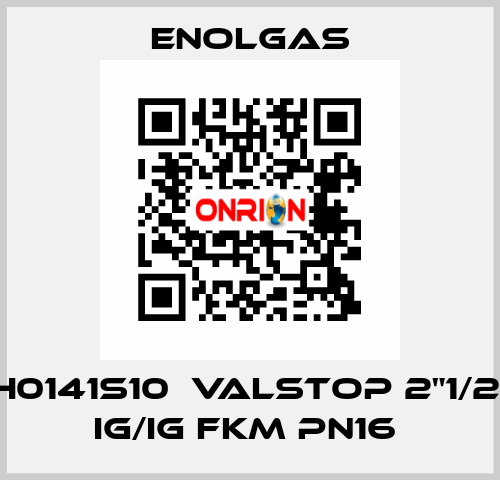 H0141S10  VALSTOP 2"1/2  IG/IG FKM PN16  Enolgas