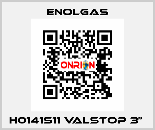 H0141S11 VALSTOP 3”  Enolgas