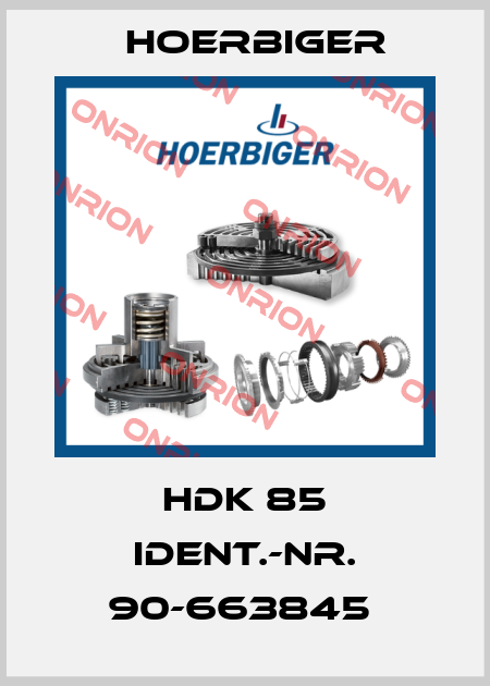 HDK 85 IDENT.-NR. 90-663845  Hoerbiger