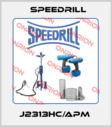 J2313HC/APM  Speedrill