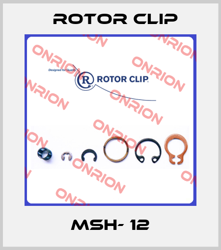 MSH- 12 Rotor Clip