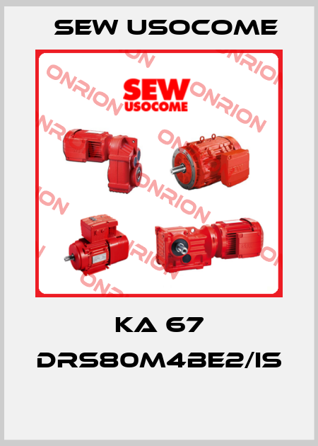KA 67 DRS80M4BE2/IS  Sew Usocome