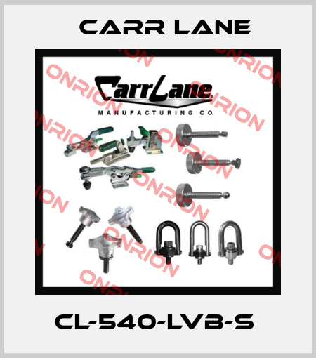 CL-540-LVB-S  Carr Lane