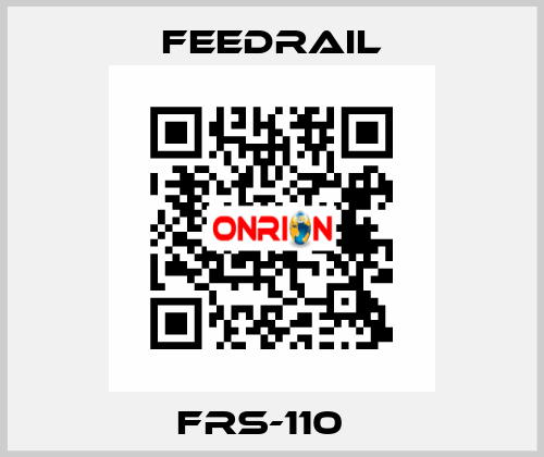 FRS-110   FEEDRAIL