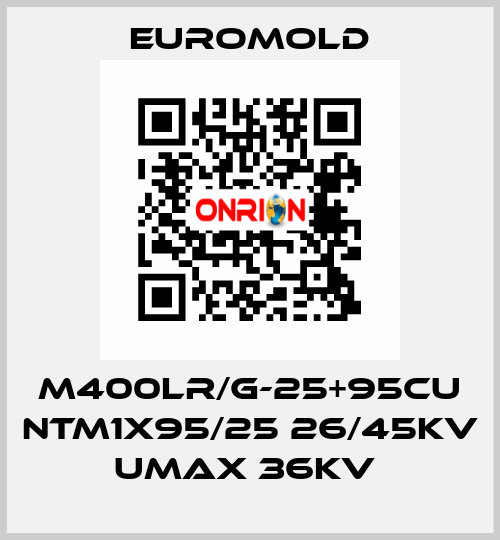 M400LR/G-25+95CU NTM1X95/25 26/45KV Umax 36KV  EUROMOLD
