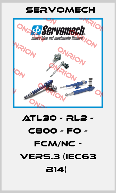ATL30 - RL2 - C800 - FO - FCM/NC - Vers.3 (IEC63 B14)  Servomech