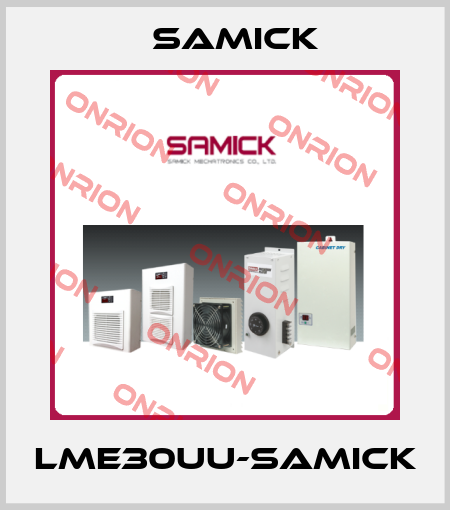 LME30UU-SAMICK Samick