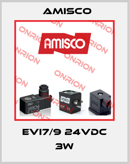 EVI7/9 24VDC 3W Amisco
